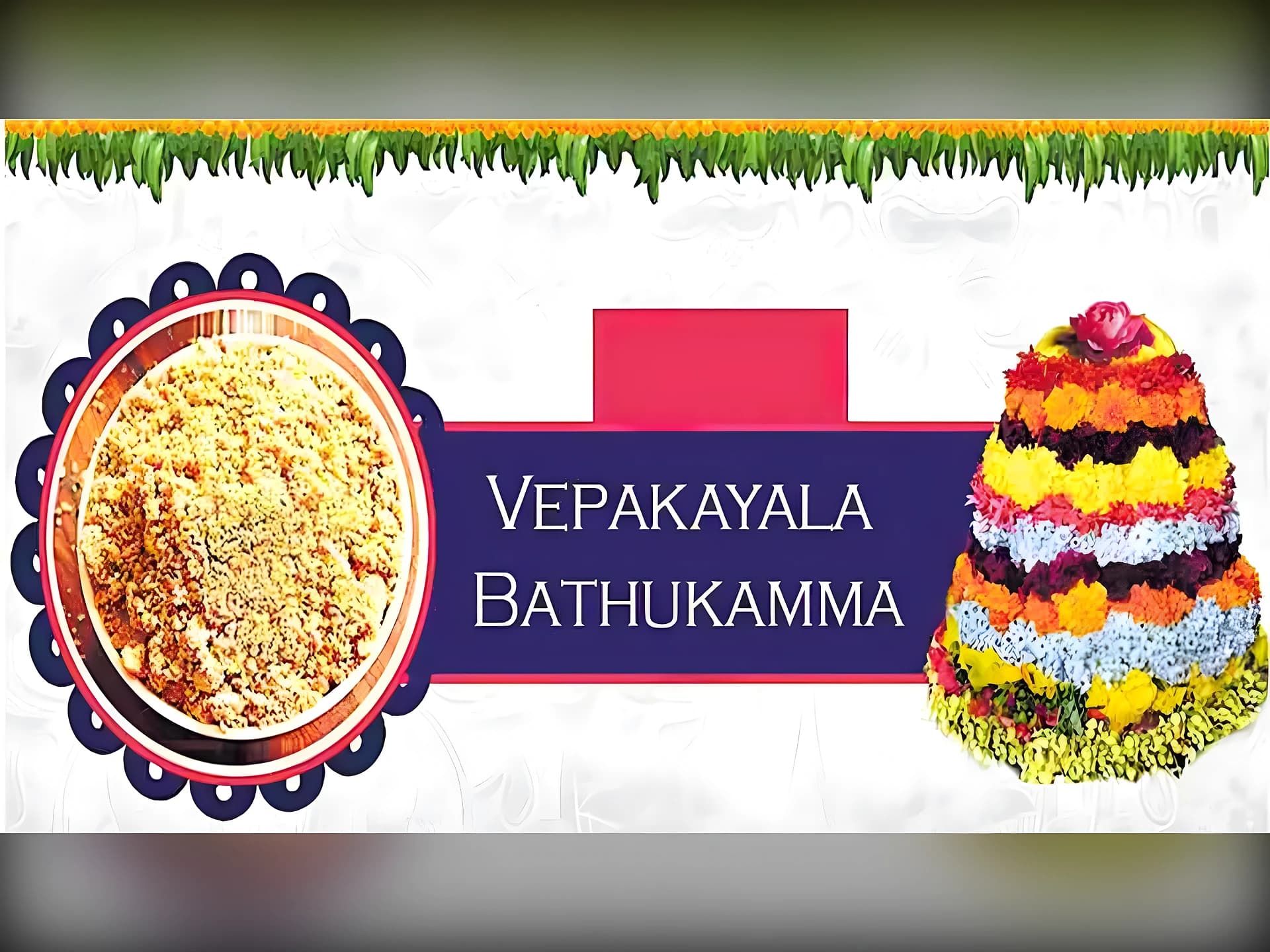 నేడు వేపకాయల బతుకమ్మ